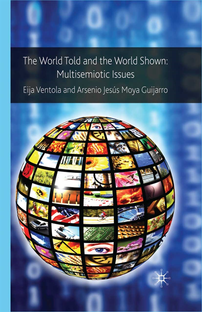 Arsenio Jesus Moya Guijarro, Eija Ventola - World Told and the World Shown, E-bok