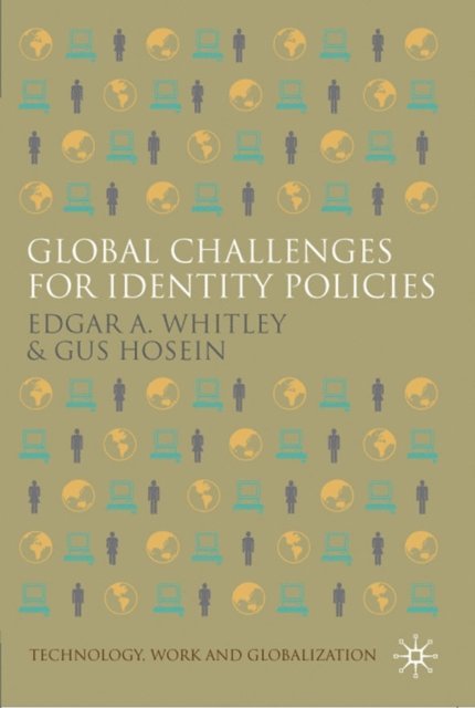 G. Hosein, E. Whitley - Global Challenges for Identity Policies, E-bok