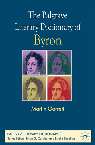 M. Garrett - Palgrave Literary Dictionary of Byron, E-bok