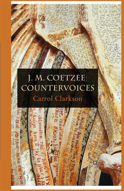 Carrol Clarkson - J. M. Coetzee: Countervoices, E-bok
