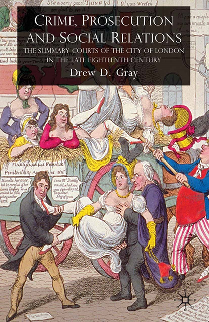 D. Gray - Crime, Prosecution and Social Relations, E-bok