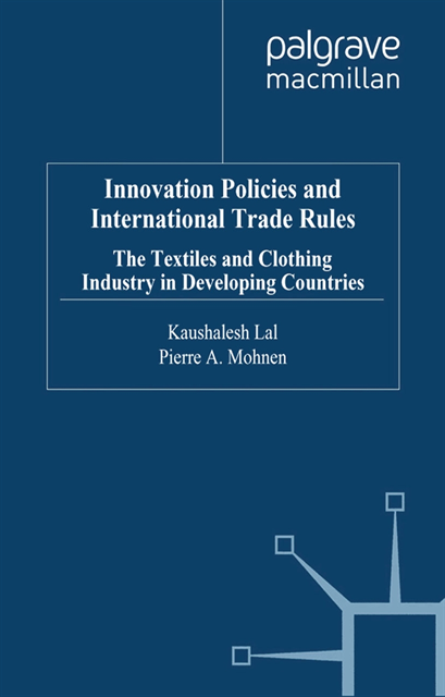 P. Mohnen, K. Lal - Innovation Policies and International Trade Rules, E-bok