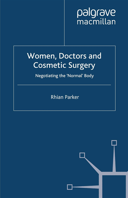 R. Parker - Women, Doctors and Cosmetic Surgery, E-bok