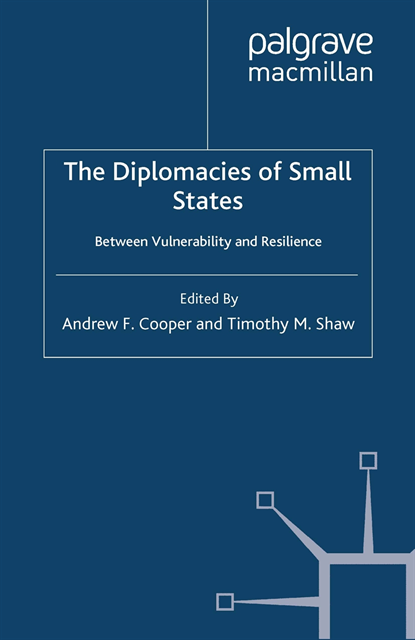 T. Shaw, A. Cooper - Diplomacies of Small States, E-bok