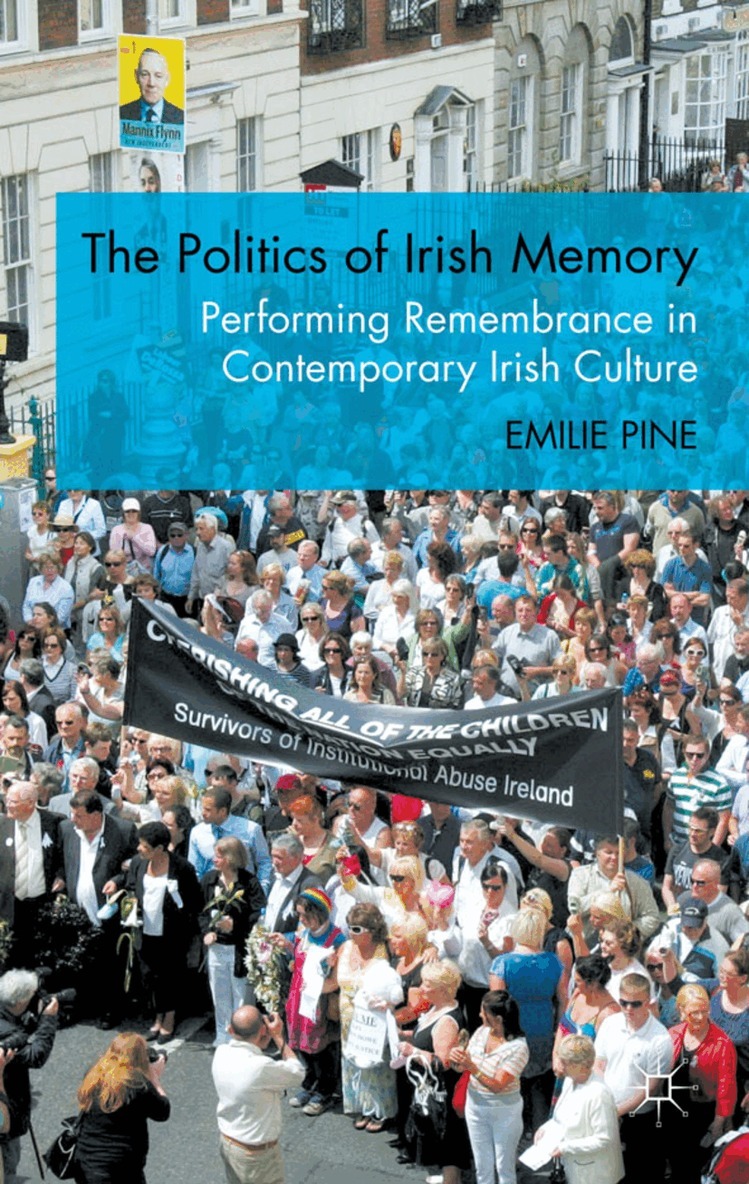 E. Pine - Politics of Irish Memory, Inbunden