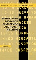International Migration, Development and Human Wellbeing