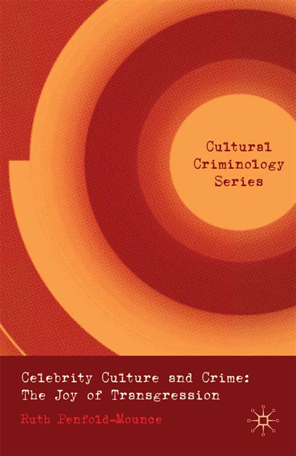 R. Penfold-Mounce - Celebrity Culture and Crime, E-bok