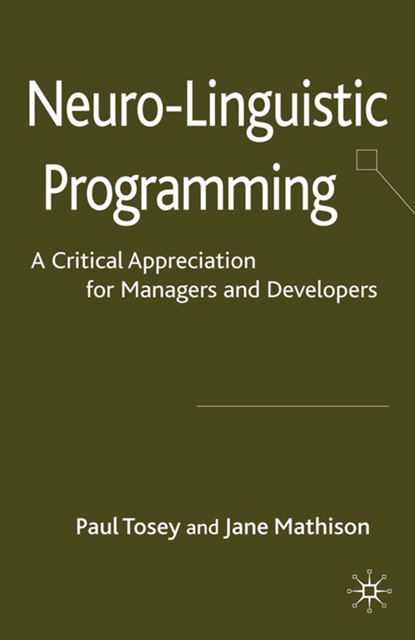 J. Mathison, P. Tosey - Neuro-Linguistic Programming, E-bok. Tillgänglighet: Lägg i varukorg