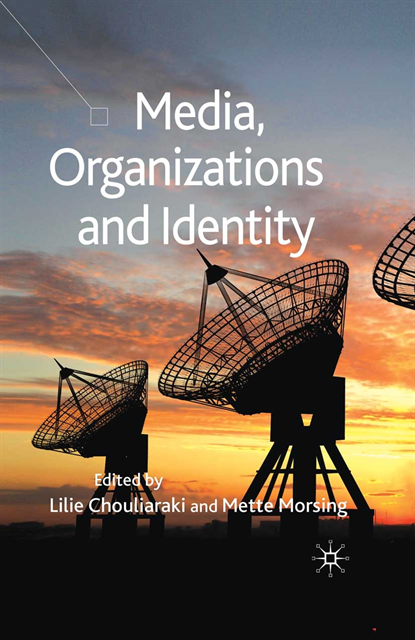 Lilie Chouliaraki, M. Morsing - Media, Organizations and Identity, E-bok