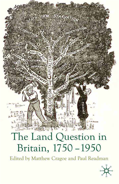 P. Readman, M. Cragoe - Land Question in Britain, 1750-1950, E-bok