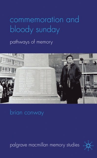 B. Conway - Commemoration and Bloody Sunday, E-bok