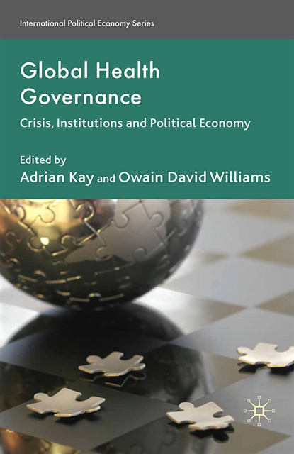 O. Williams, A. Kay - Global Health Governance, E-bok