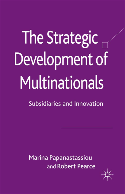 R. Pearce, M. Papanastassiou - Strategic Development of Multinationals, E-bok