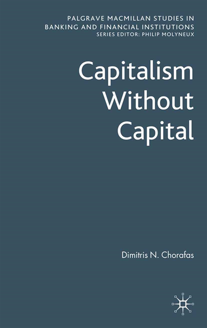 D. Chorafas - Capitalism Without Capital, E-bok
