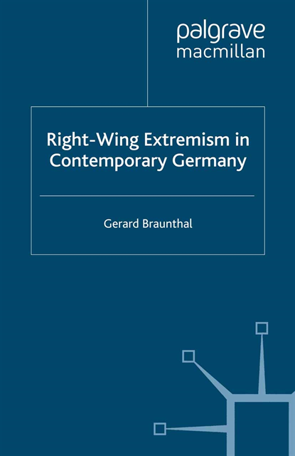 G. Braunthal - Right-Wing Extremism in Contemporary Germany, E-bok