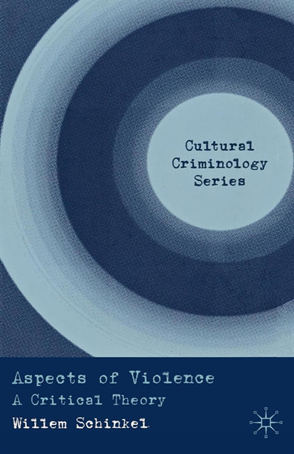 W. Schinkel - Aspects of Violence, E-bok