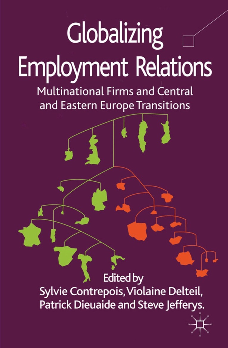 S. Contrepois, V. Delteil, P. Dieuaide, S. Jefferys - Globalizing Employment Relations, Inbunden. Tillgänglighet: Lägg i varukorg