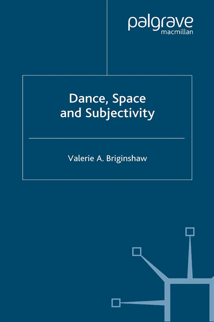 V. Briginshaw - Dance, Space and Subjectivity, E-bok