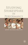Studying Shakespeare in Performance