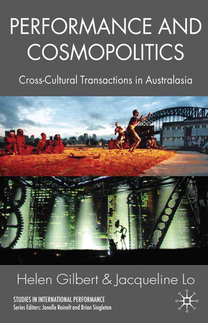 J. Lo, H. Gilbert - Performance and Cosmopolitics, E-bok