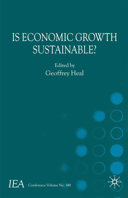 G. Heal - Is Economic Growth Sustainable?, E-bok