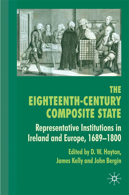 J. Bergin, J. Kelly, D. Hayton - Eighteenth-Century Composite State, E-bok