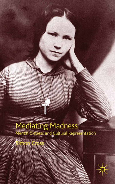 S. Cross - Mediating Madness, E-bok