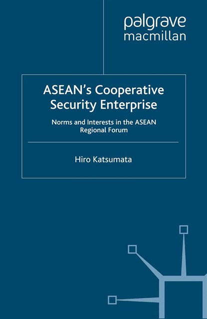 H. Katsumata - ASEAN's Cooperative Security Enterprise, E-bok