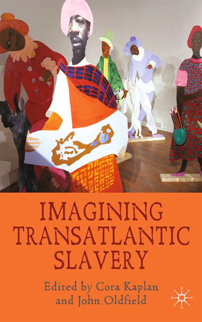 J. Oldfield, C. Kaplan - Imagining Transatlantic Slavery, E-bok. Tillgänglighet: Lägg i varukorg