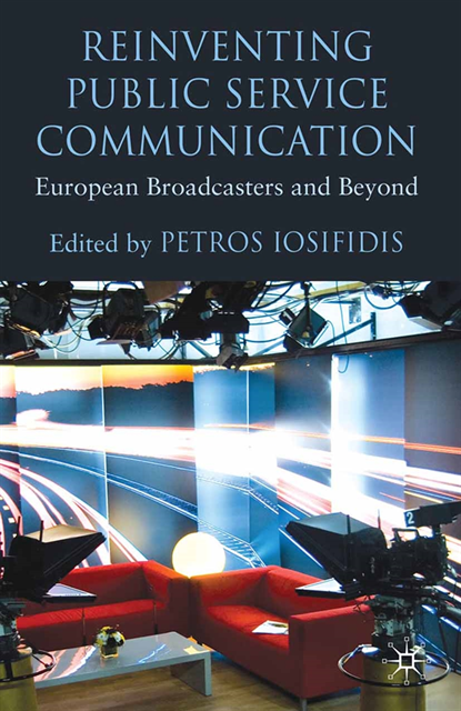 P. Iosifidis - Reinventing Public Service Communication, E-bok