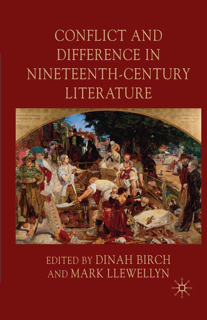M. Llewellyn, D. Birch - Conflict and Difference in Nineteenth-Century Literature, E-bok
