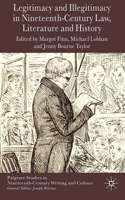 J. Bourne Taylor, M. Lobban, M. Finn - Legitimacy and Illegitimacy in Nineteenth-Century Law, Literature and History, E-bok