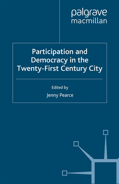 J. Pearce - Participation and Democracy in the Twenty-First Century City, E-bok