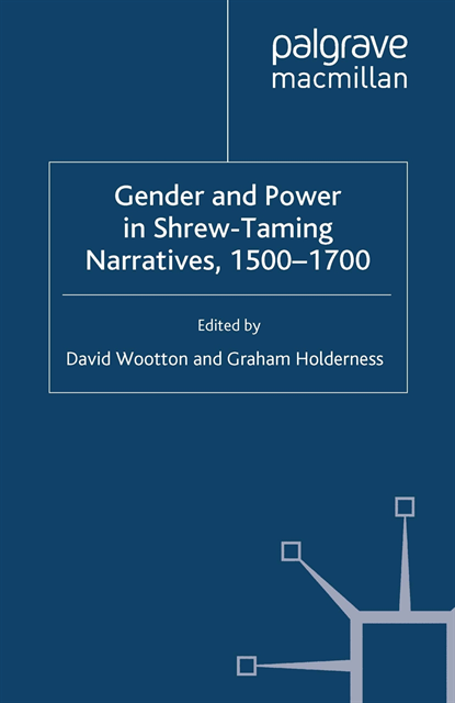 G. Holderness, D. Wootton - Gender and Power in Shrew-Taming Narratives, 1500-1700, E-bok