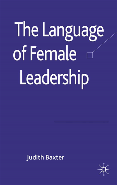 J. Baxter - Language of Female Leadership, E-bok