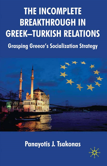 Panayotis Tsakonas - Incomplete Breakthrough in Greek-Turkish Relations, E-bok
