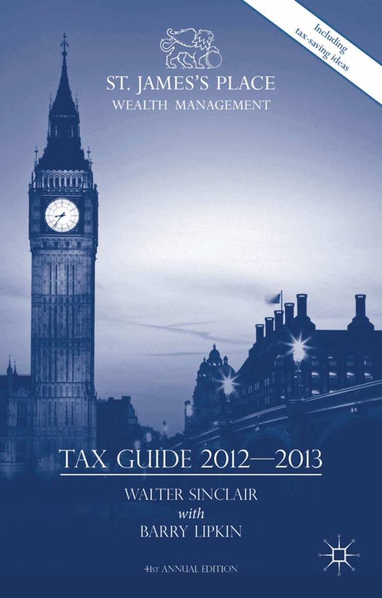 Walter Sinclair, E. Barry Lipkin - St. James's Place Tax Guide 2012-2013, Inbunden. Tillgänglighet: Lägg i varukorg