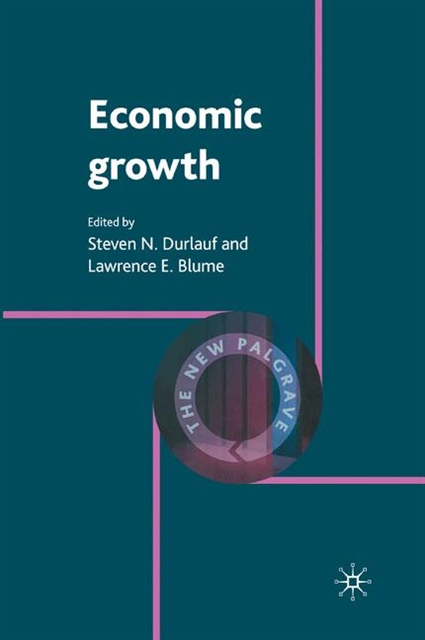 L. Blume, Steven Durlauf - Economic Growth, E-bok