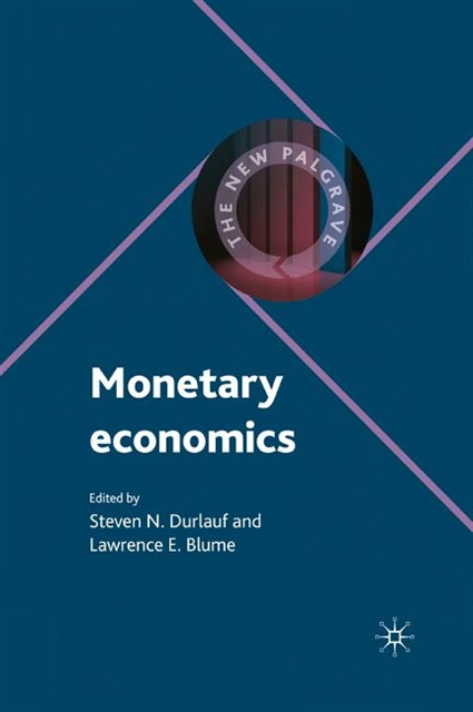 L. Blume, Steven Durlauf - Monetary Economics, E-bok