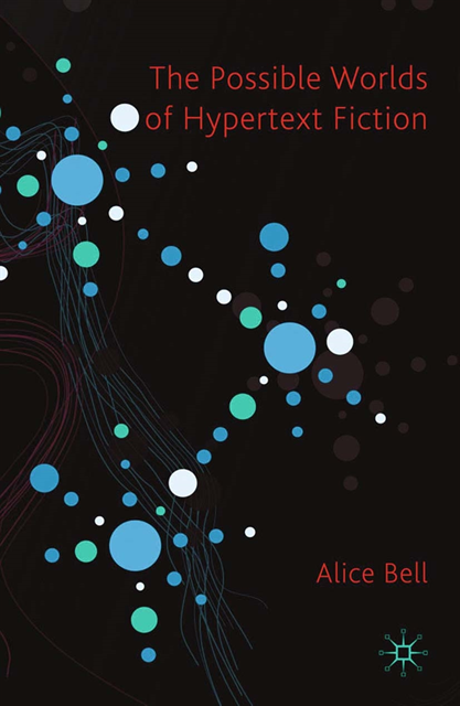 A. Bell - Possible Worlds of Hypertext Fiction, E-bok