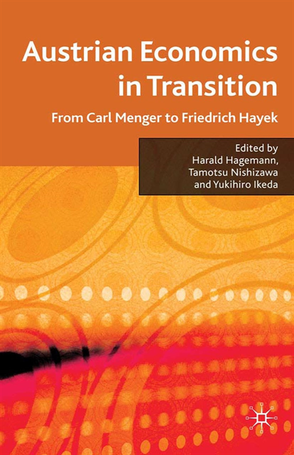 Y. Ikeda, T. Nishizawa, H. Hagemann - Austrian Economics in Transition, E-bok
