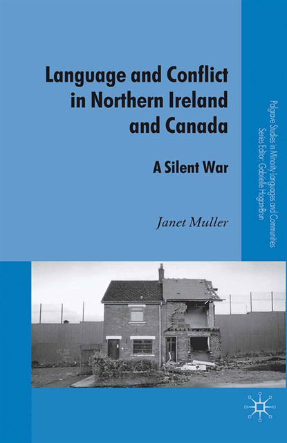 J. Muller - Language and Conflict in Northern Ireland and Canada, E-bok
