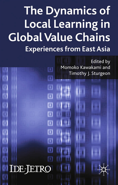 T. J. Sturgeon, M. Kawakami - Dynamics of Local Learning in Global Value Chains, E-bok