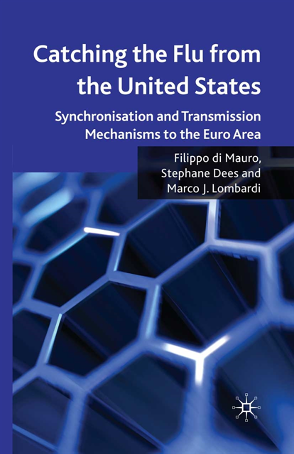 Stephane Dees, Marco J Lombardi - Catching the Flu from the United States, E-bok