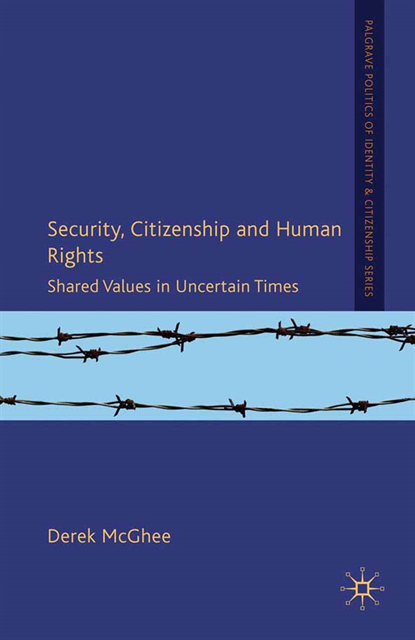 D. McGhee - Security, Citizenship and Human Rights, E-bok