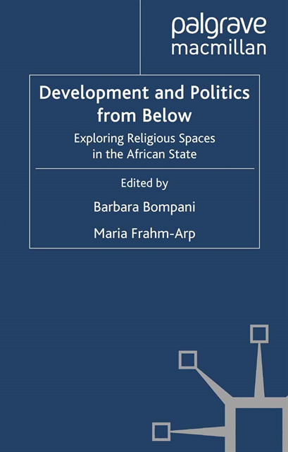 M. Frahm-Arp, B. Bompani - Development and Politics from Below, E-bok