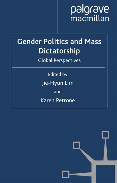 K. Petrone, J. Lim - Gender Politics and Mass Dictatorship, E-bok