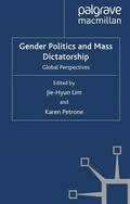 Gender Politics and Mass Dictatorship
