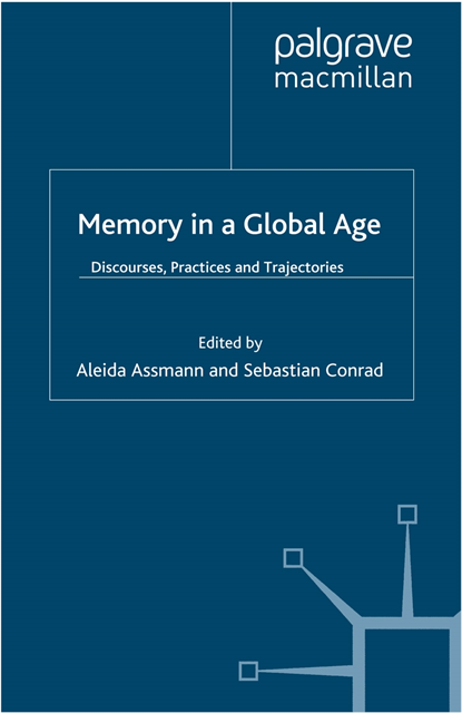 S. Conrad, A. Assmann - Memory in a Global Age, E-bok