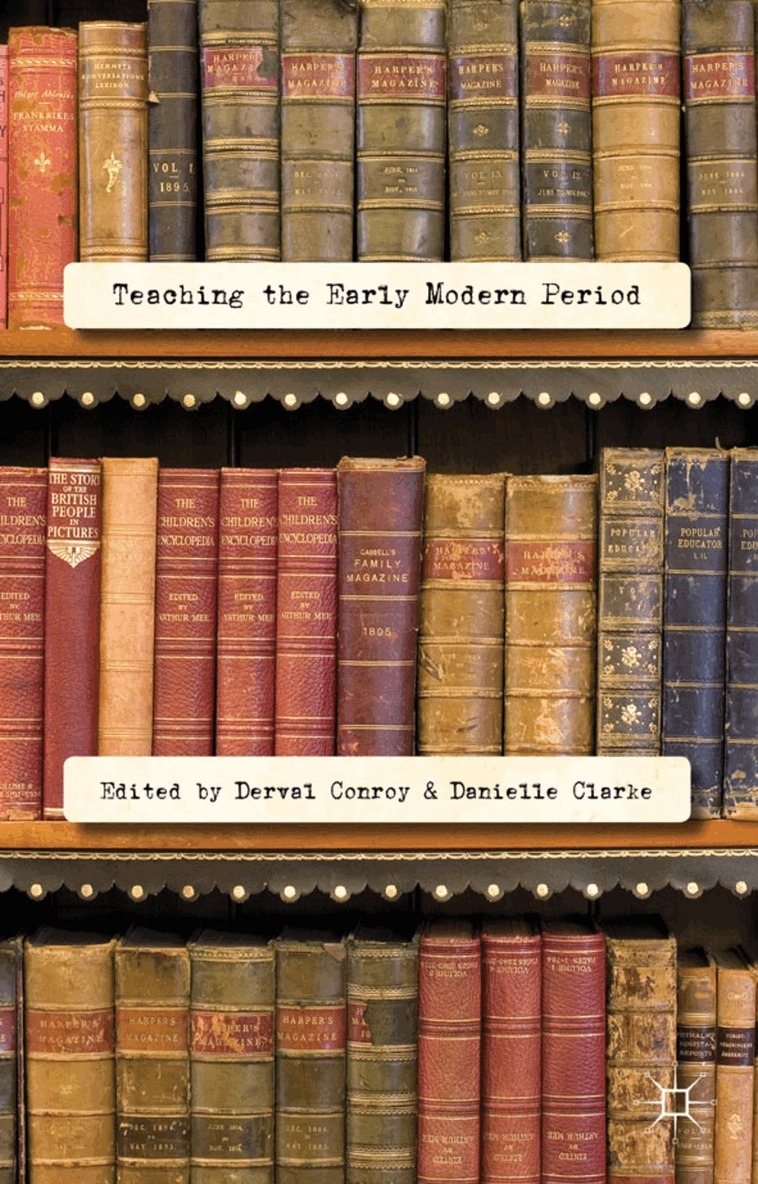 D. Conroy, D. Clarke - Teaching the Early Modern Period, Inbunden